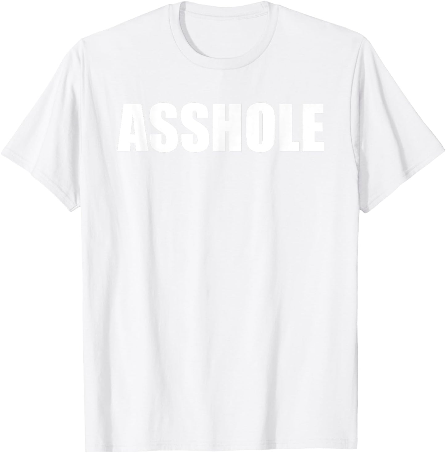 Asshole T-Shirt - T-Shirt | White
