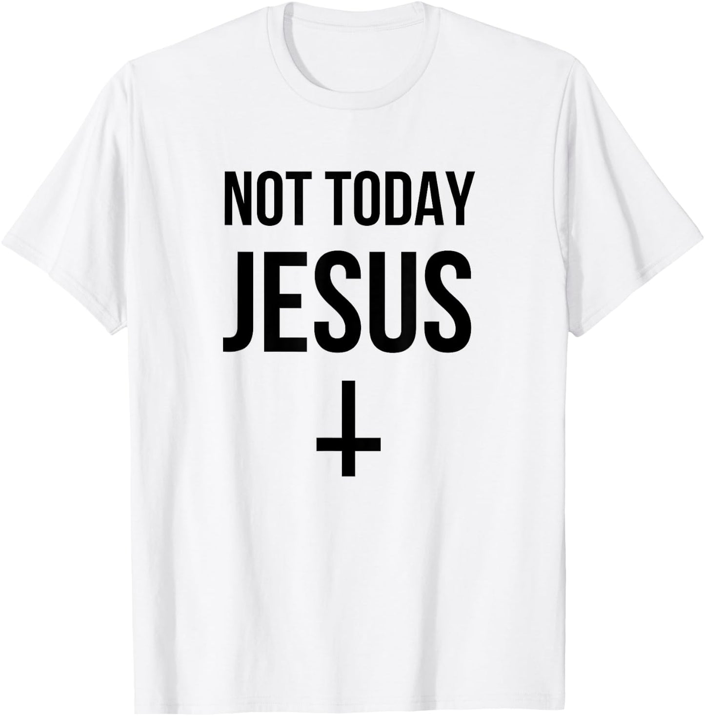 Not Today Jesus - Funny Upside Down Cross Satan T-Shirt - T-Shirt | White