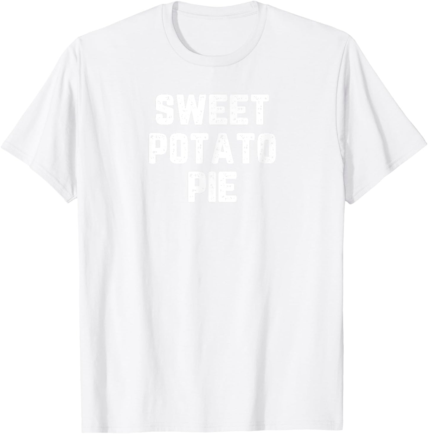 Thanksgiving Sweet Potato Pie T-Shirt - T-Shirt | White