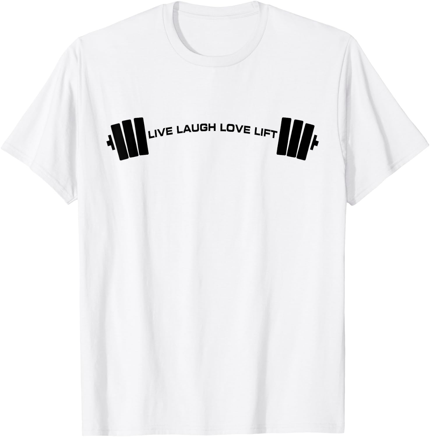C521 LIVE LAUGH LOVE LIFT Gym Workout Fitness MMA T-Shirt - T-Shirt | White