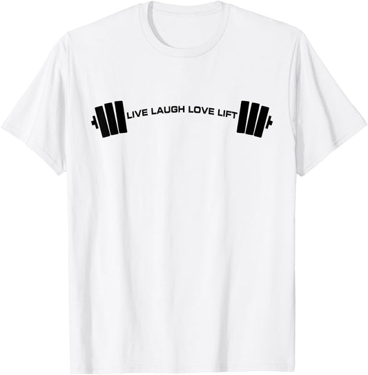 C521 LIVE LAUGH LOVE LIFT Gym Workout Fitness MMA T-Shirt - T-Shirt | White