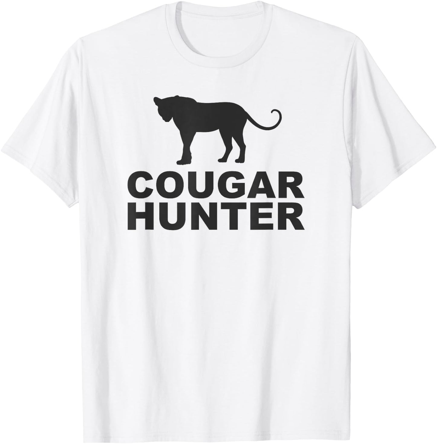Cougar Hunter Funny T-Shirt - T-Shirt | White
