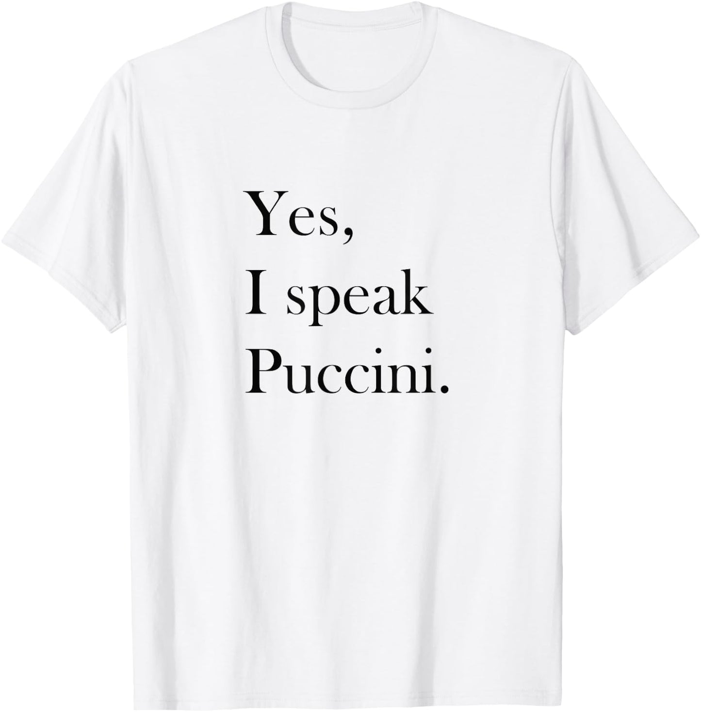 Puccini T Shirt - Classical Music Lover Ts, Opera Lover Gift T-Shirt - T-Shirt | White