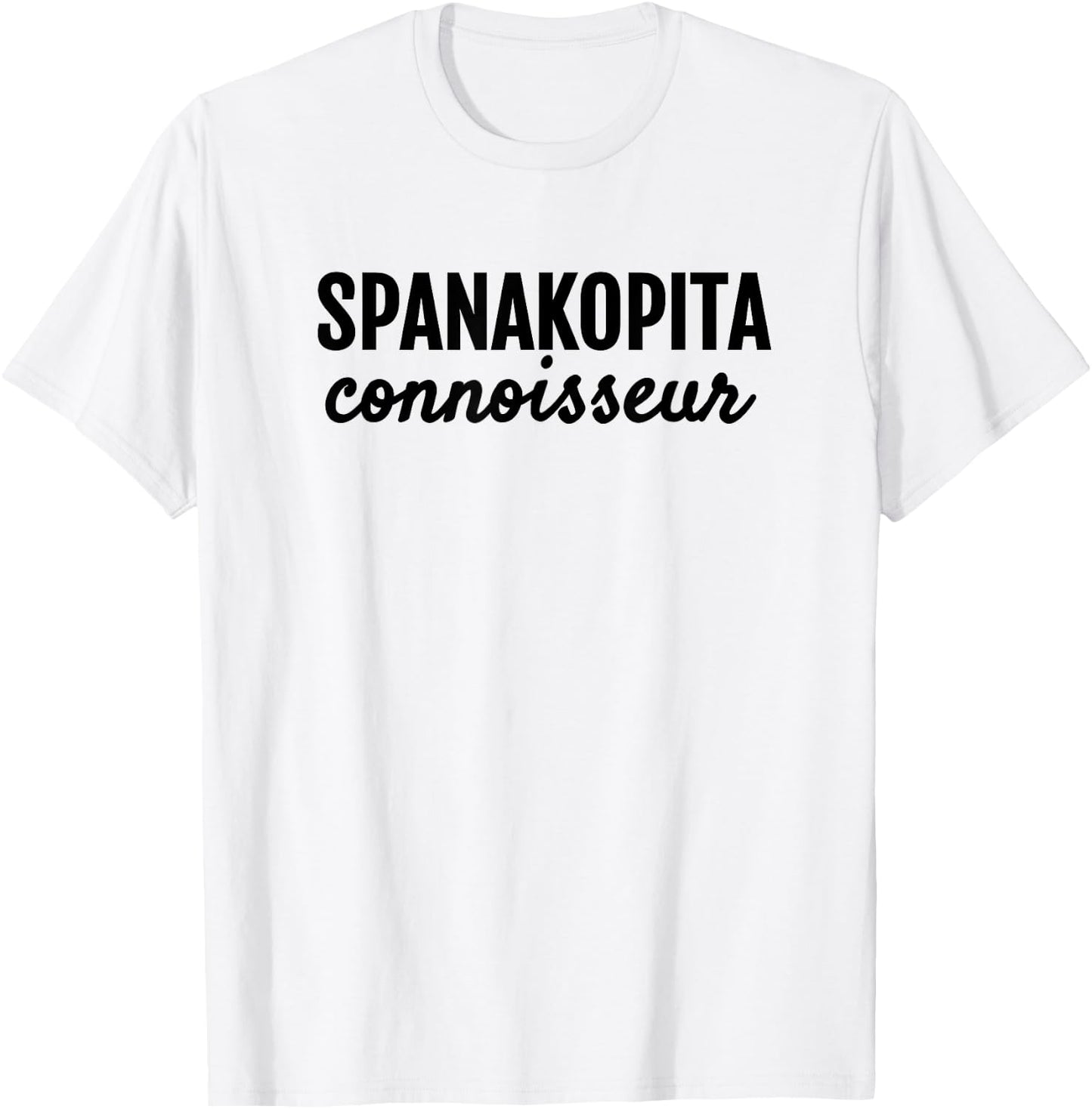 Spanakopita Connoisseur Greek Foodies Hangry T Shirt T-Shirt - T-Shirt | White