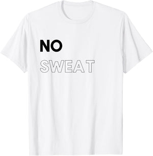 Funny Gym - No Sweat T-Shirt - T-Shirt | White