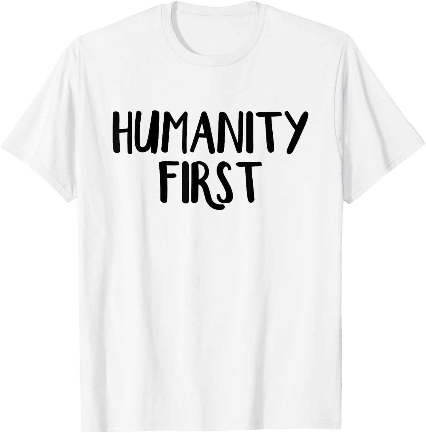 Humanity first T-Shirt - T-Shirt | White