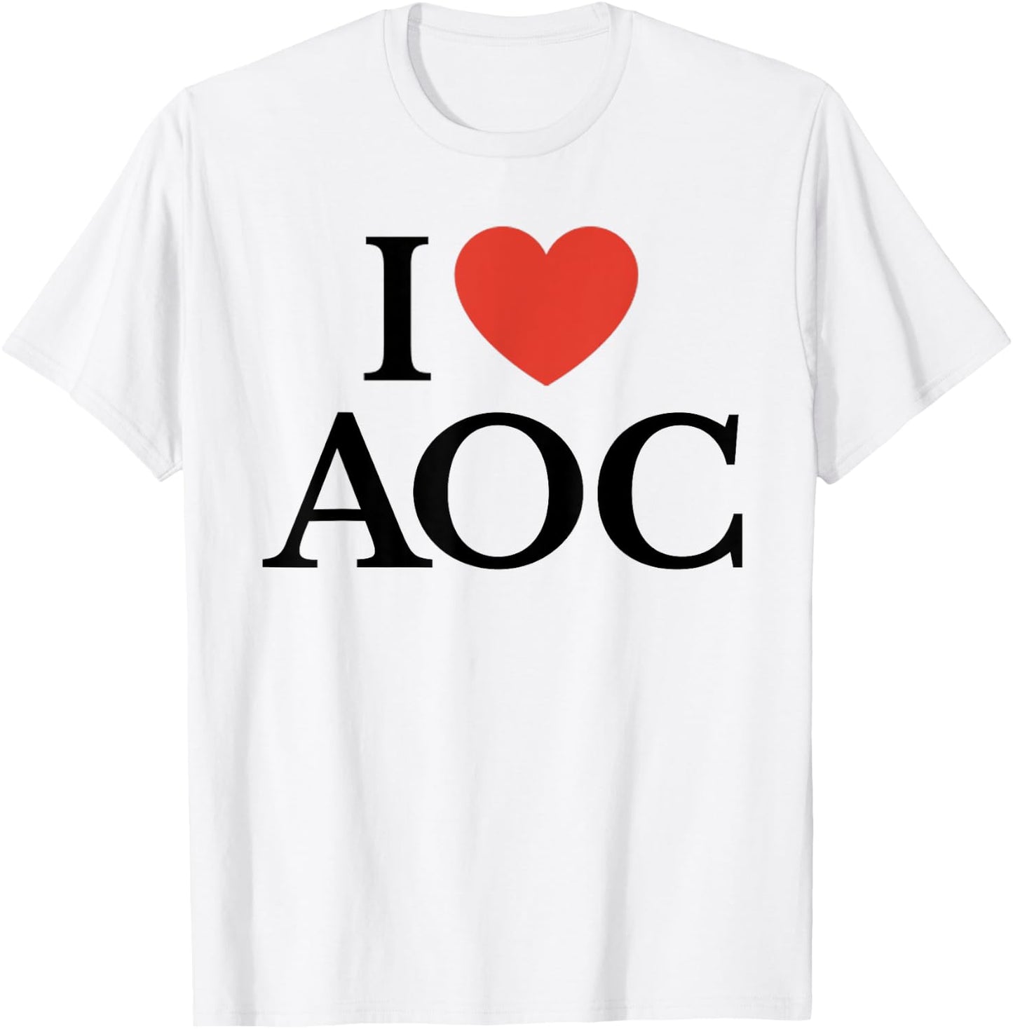 I Love AOC Ocasio Cortez T-Shirt - T-Shirt | White