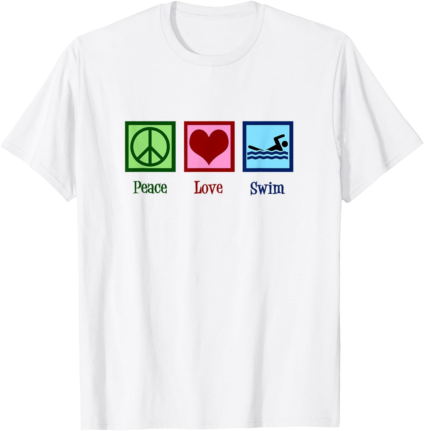 Peace Love Swim - Cute Swimming for Swim Team T-Shirt - T-Shirt | White