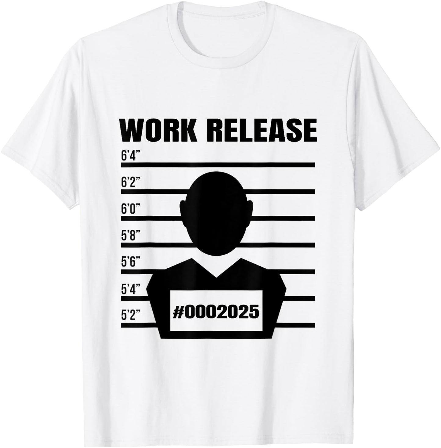 Work Release 2025 Funny Retirement 2025 Retired T-Shirt - T-Shirt | White