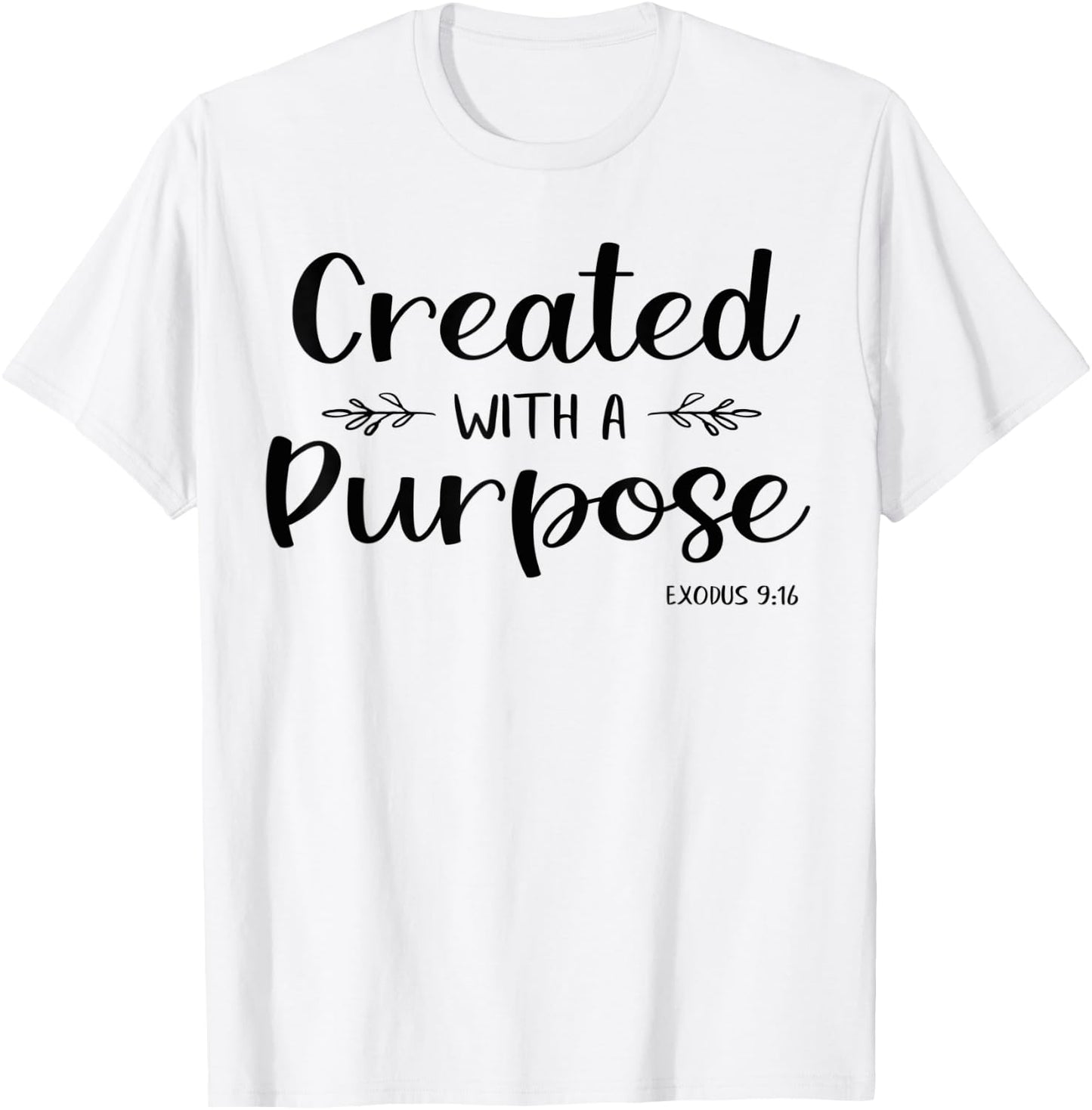 Created With A Purpose Exodus Bible Verse Shirt Christian T-Shirt - T-Shirt | White