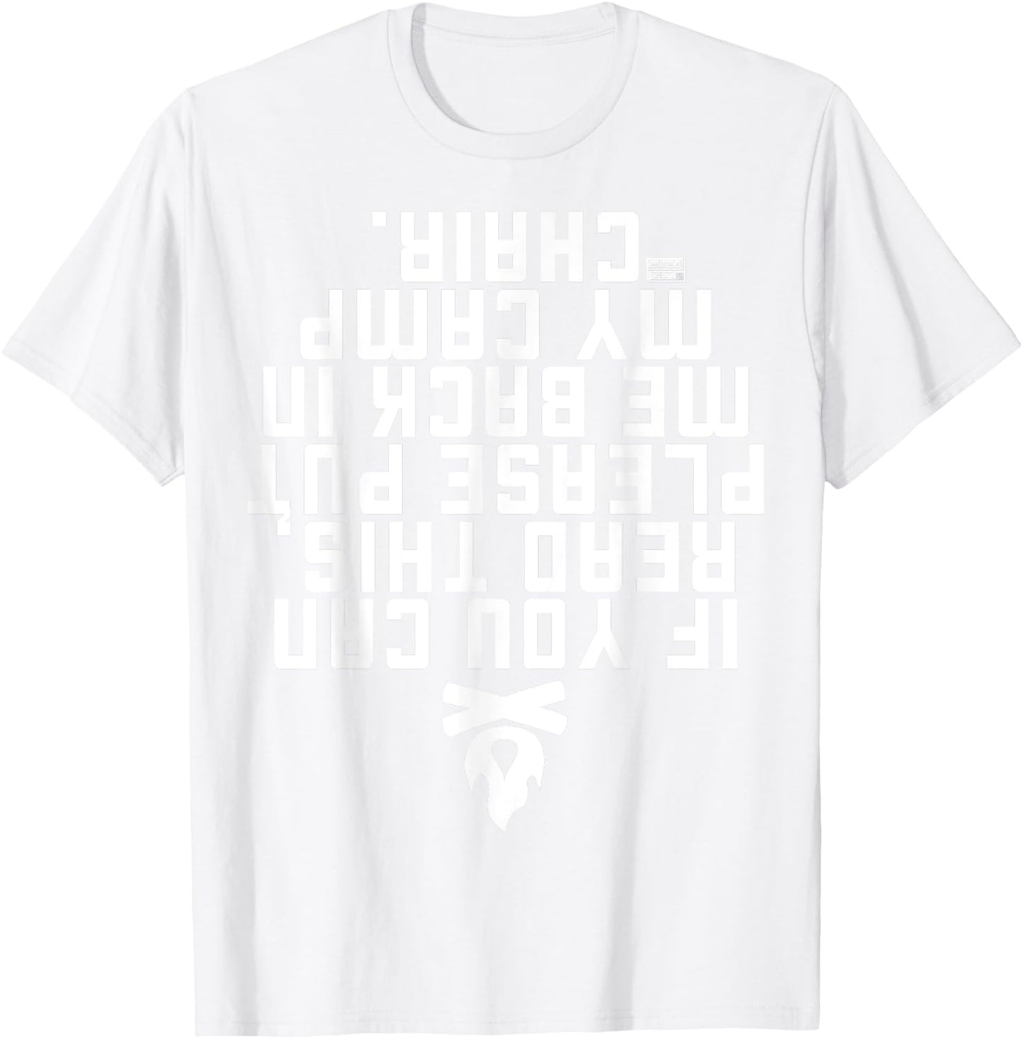 Funny IF You CAN Read This Put ME Back Camp Camping T-Shirt - T-Shirt | White