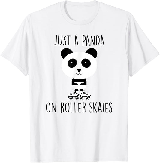 JUST A PANDA ON ROLLER SKATES for Kids or Adults T-Shirt - T-Shirt | White