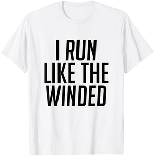I Run Like The Winded Runner's T-Shirt - T-Shirt | White