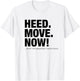 Heed Move Now - Head. Move. Now! Funny Scotsman T-Shirt - T-Shirt | White