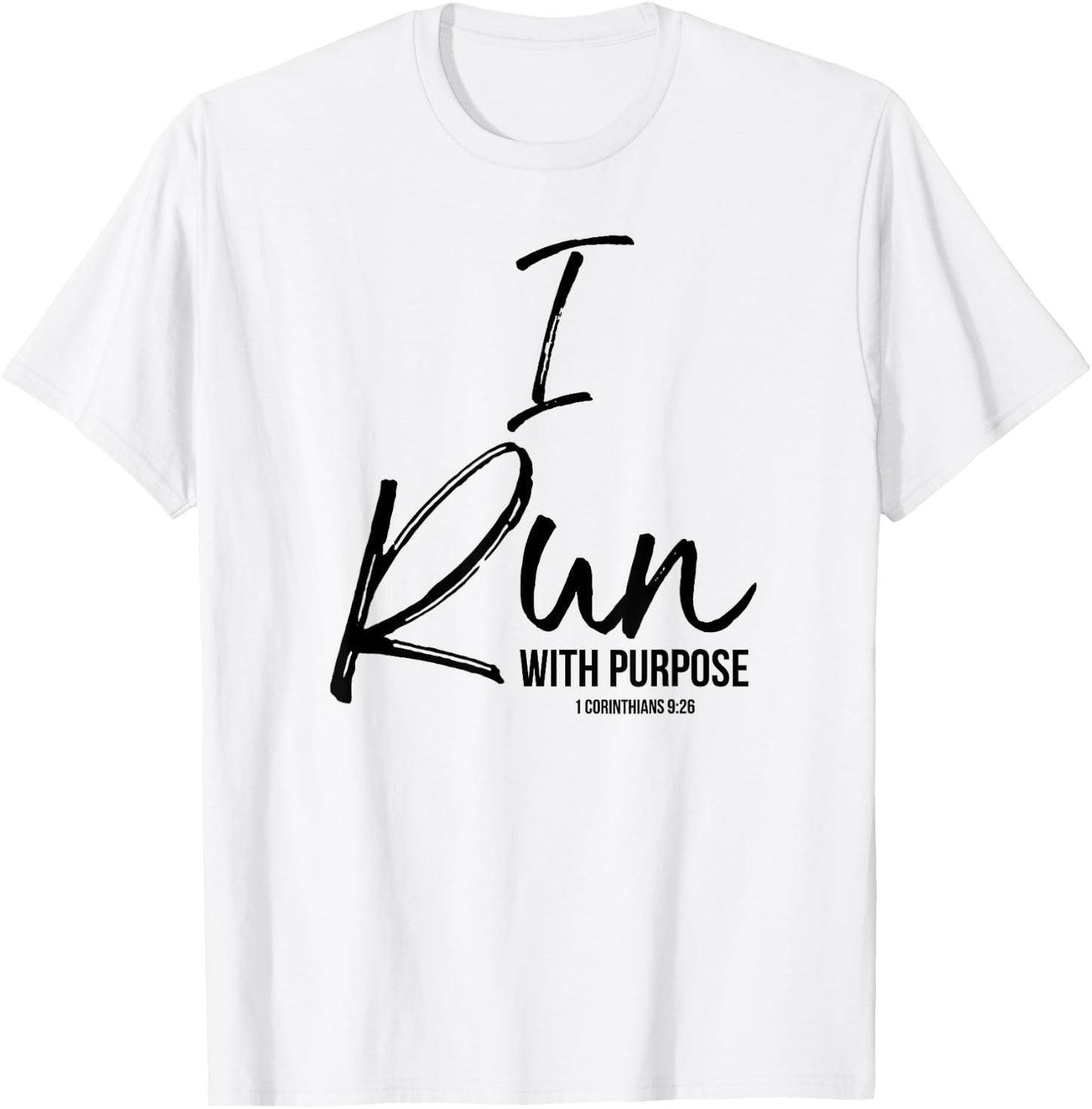 I Run with Purpose Shirt 1 Corinthians 9:26 T-Shirt - T-Shirt | White