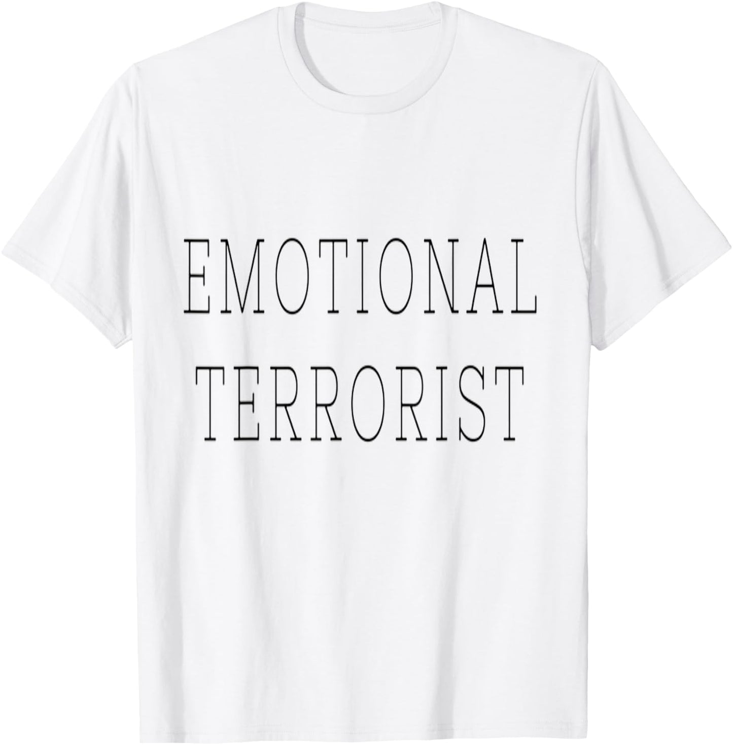 Emotional Terrorist T-Shirt - T-Shirt | White
