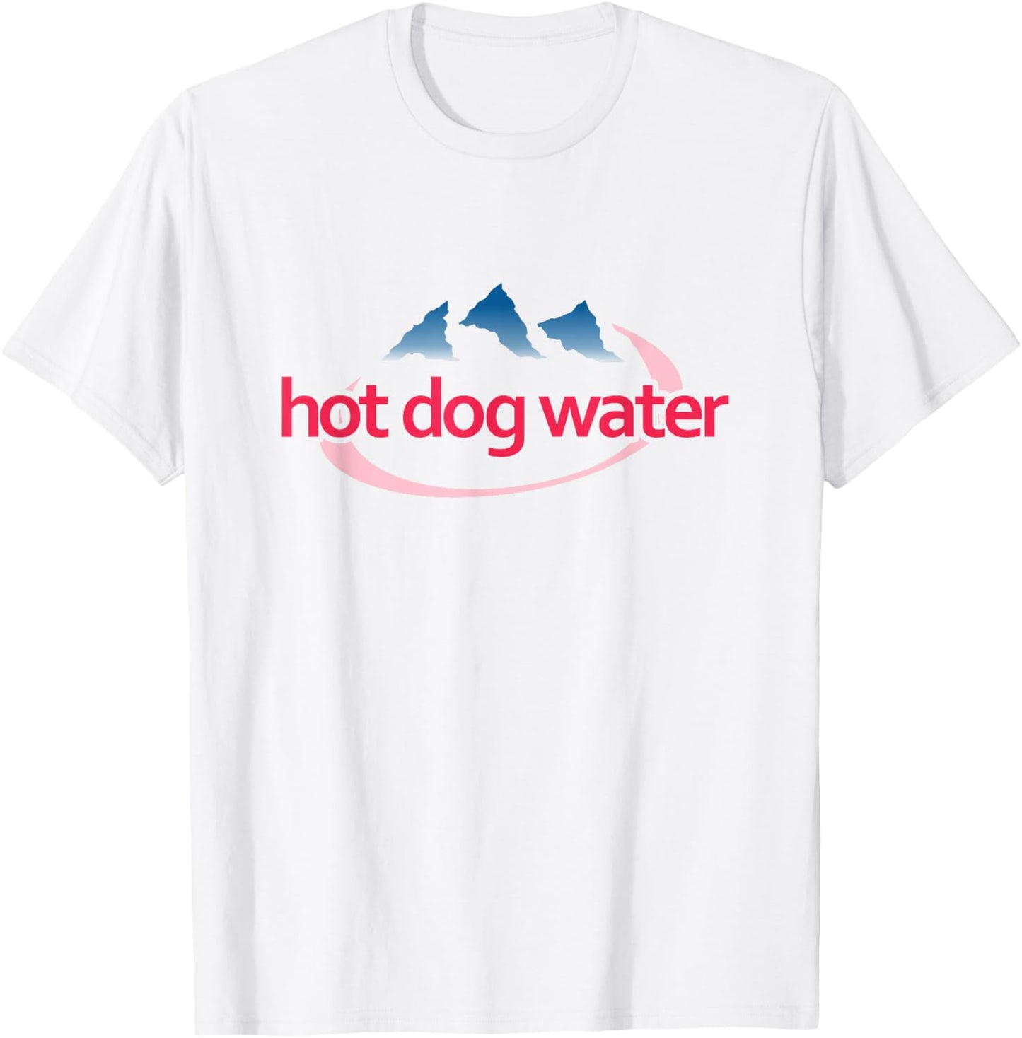 Hot Dog Water - Meme Funny Bottled Water T-Shirt - T-Shirt | White