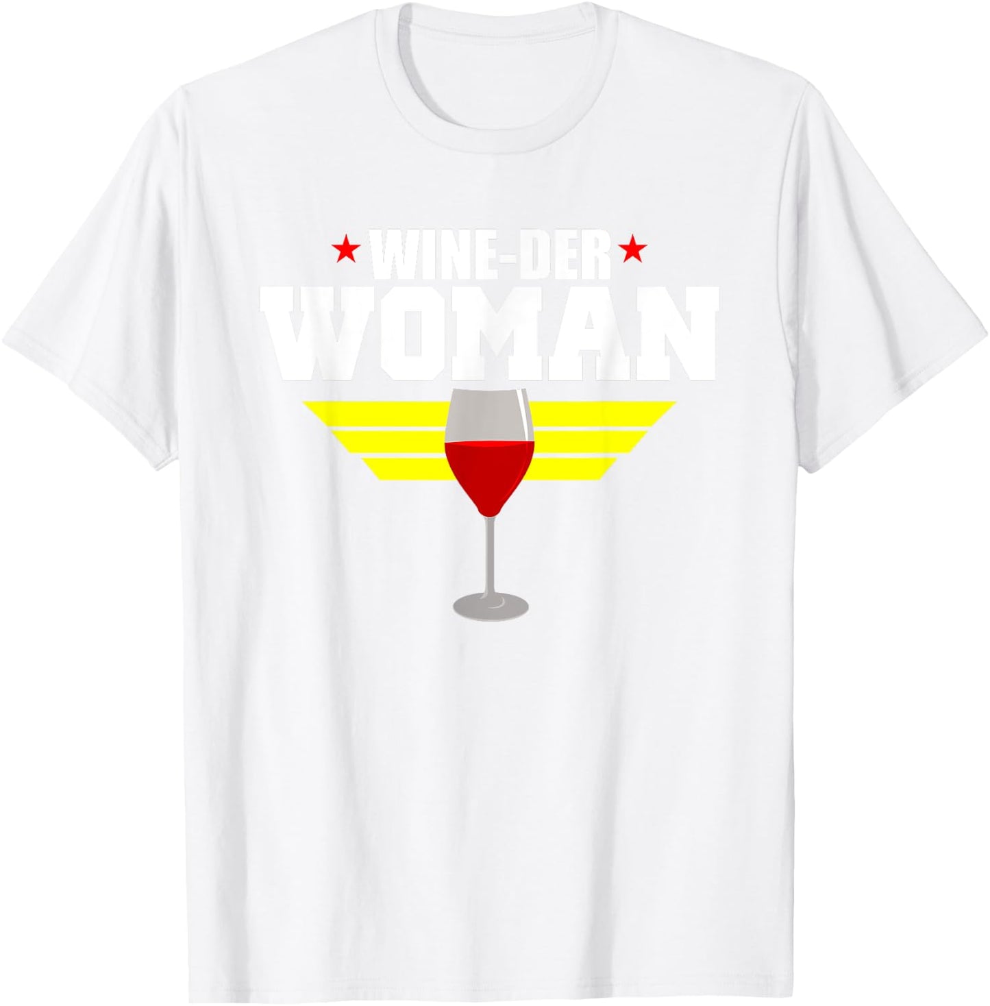 Funny Wine Saying Shirt - Wine-Der Woman Humor T-Shirt - T-Shirt | White