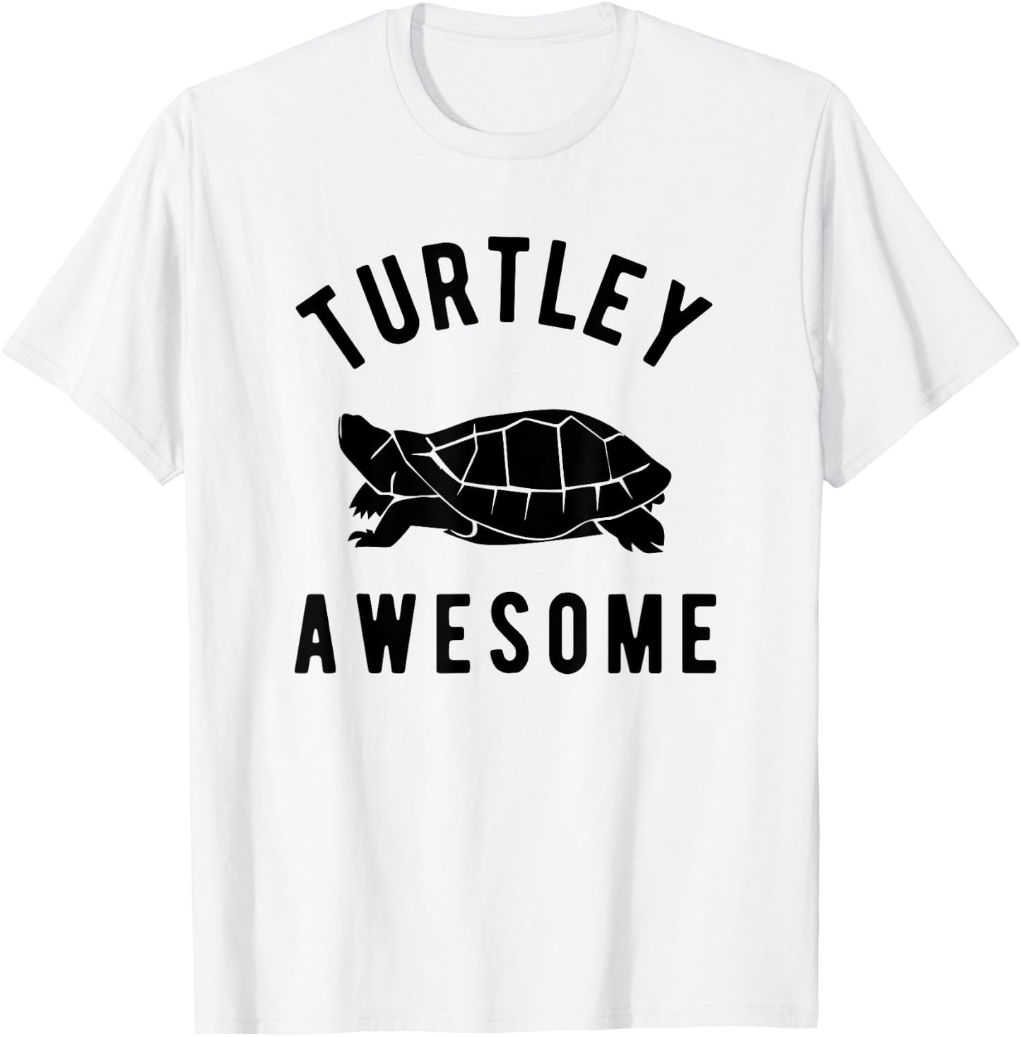 Turtley Awesome Cute Funny Turtle Pet Shirt T-Shirt - T-Shirt | White