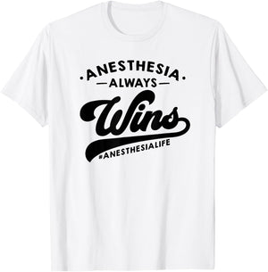 Funny & Cute Anesthesia Quote ABU158a T-Shirt - T-Shirt | White