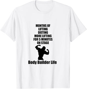 Body Builder Life Competition Lifting Stage T-Shirt - T-Shirt | White