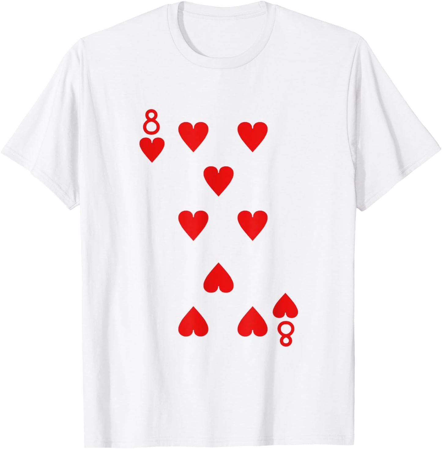 Eight Of Hearts Deck Of Cards Playing Cards Halloween Poker T-Shirt - T-Shirt | White