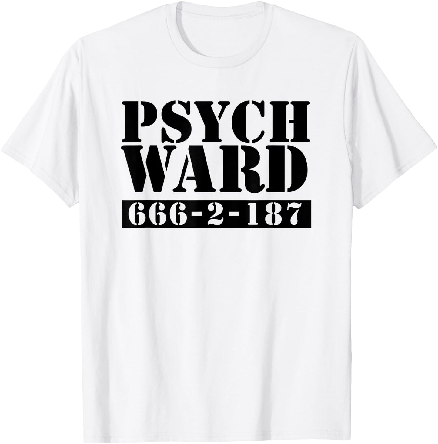 Psych Ward Halloween Costume Funny Adult kids T-Shirt - T-Shirt | White