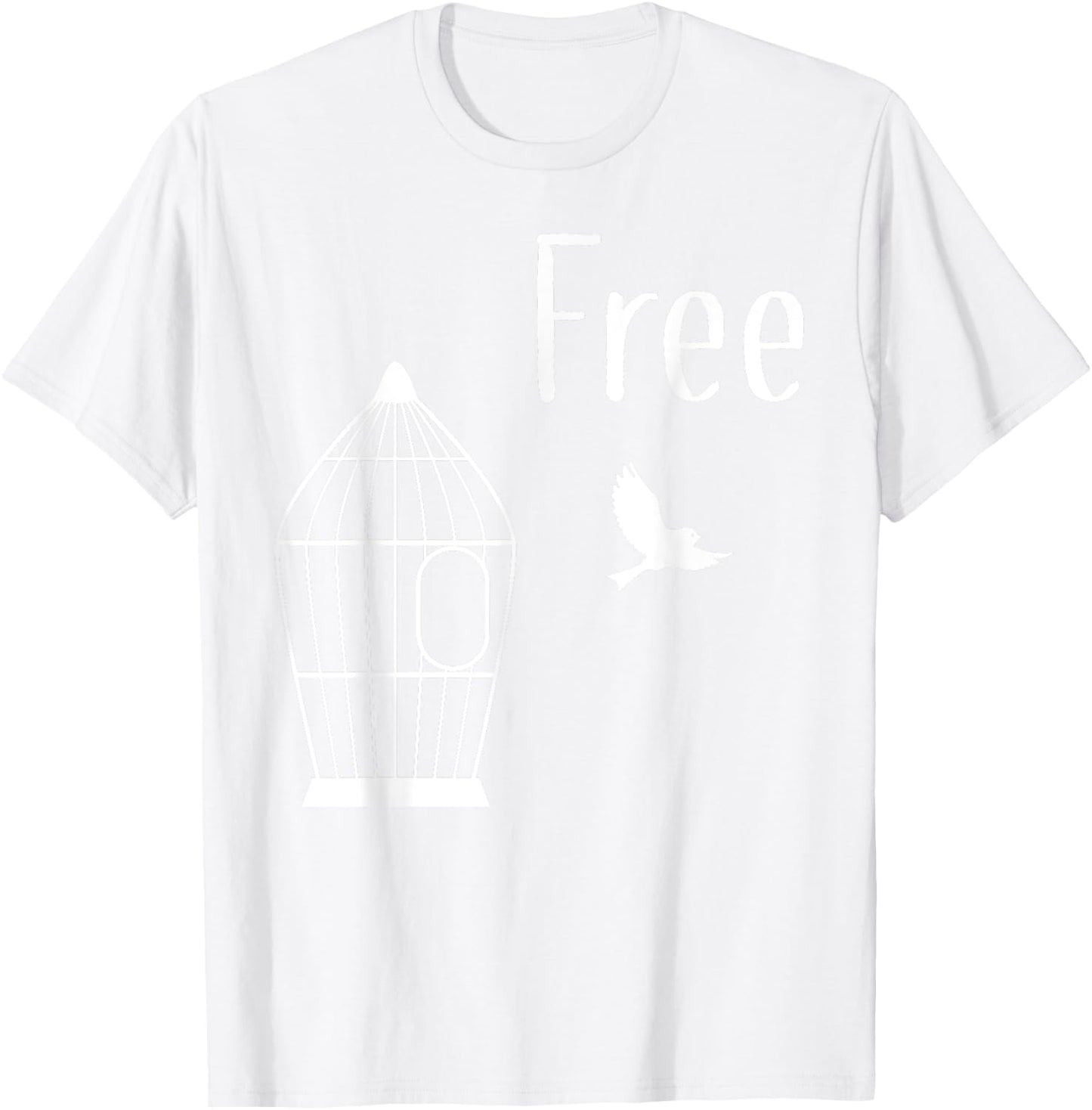 Free Indeed - Free Bird from Cage | T Shirt T-Shirt - T-Shirt | White