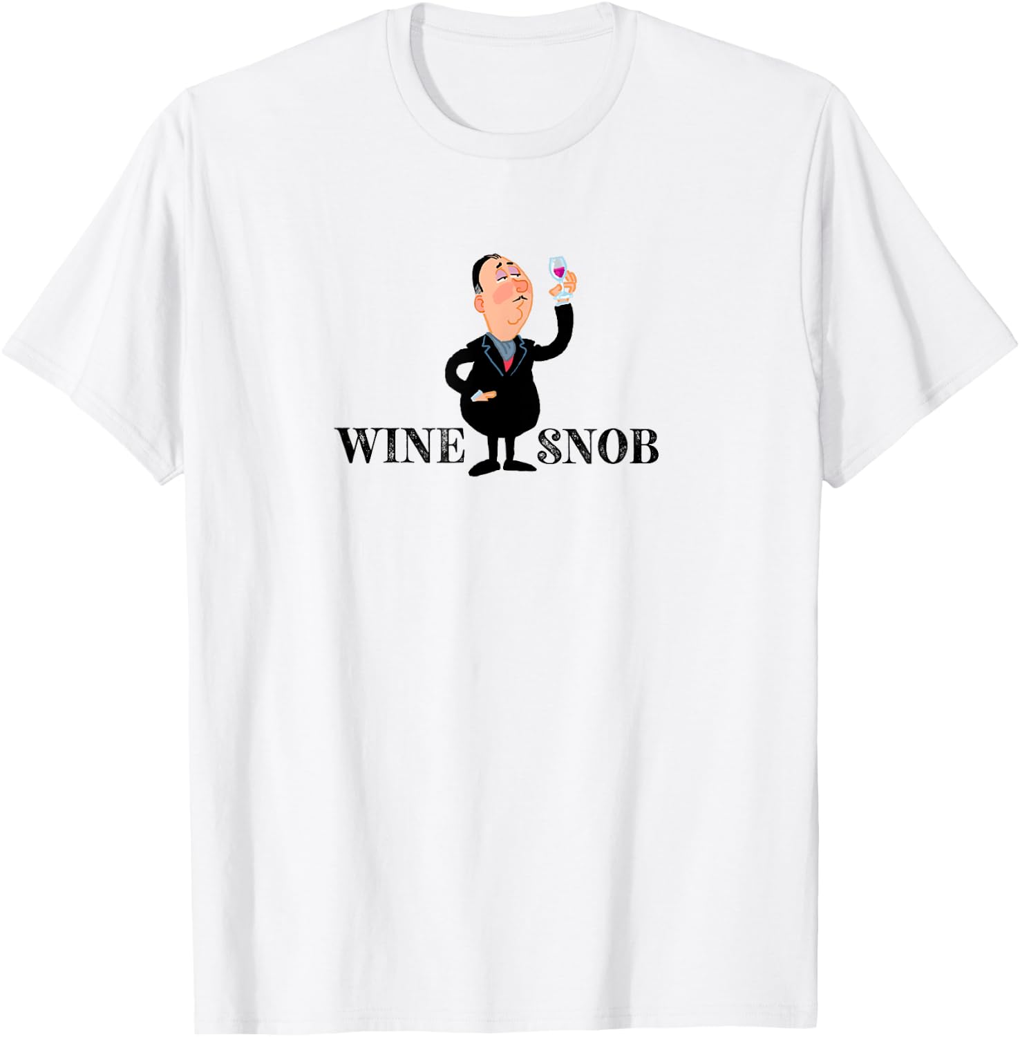 Wine Snob - Funny Wine Shirt T-Shirt - T-Shirt | White