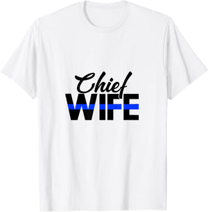 Police Chief Wife Funny Cop Officer Thin Blue Line T-Shirt - T-Shirt | White