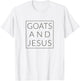 Goats and Jesus, Christian Minimal Fun Animal T-Shirt - T-Shirt | White