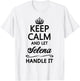 KEEP CALM and let SELENA Handle It | Funny Name Gift T-Shirt - T-Shirt | White
