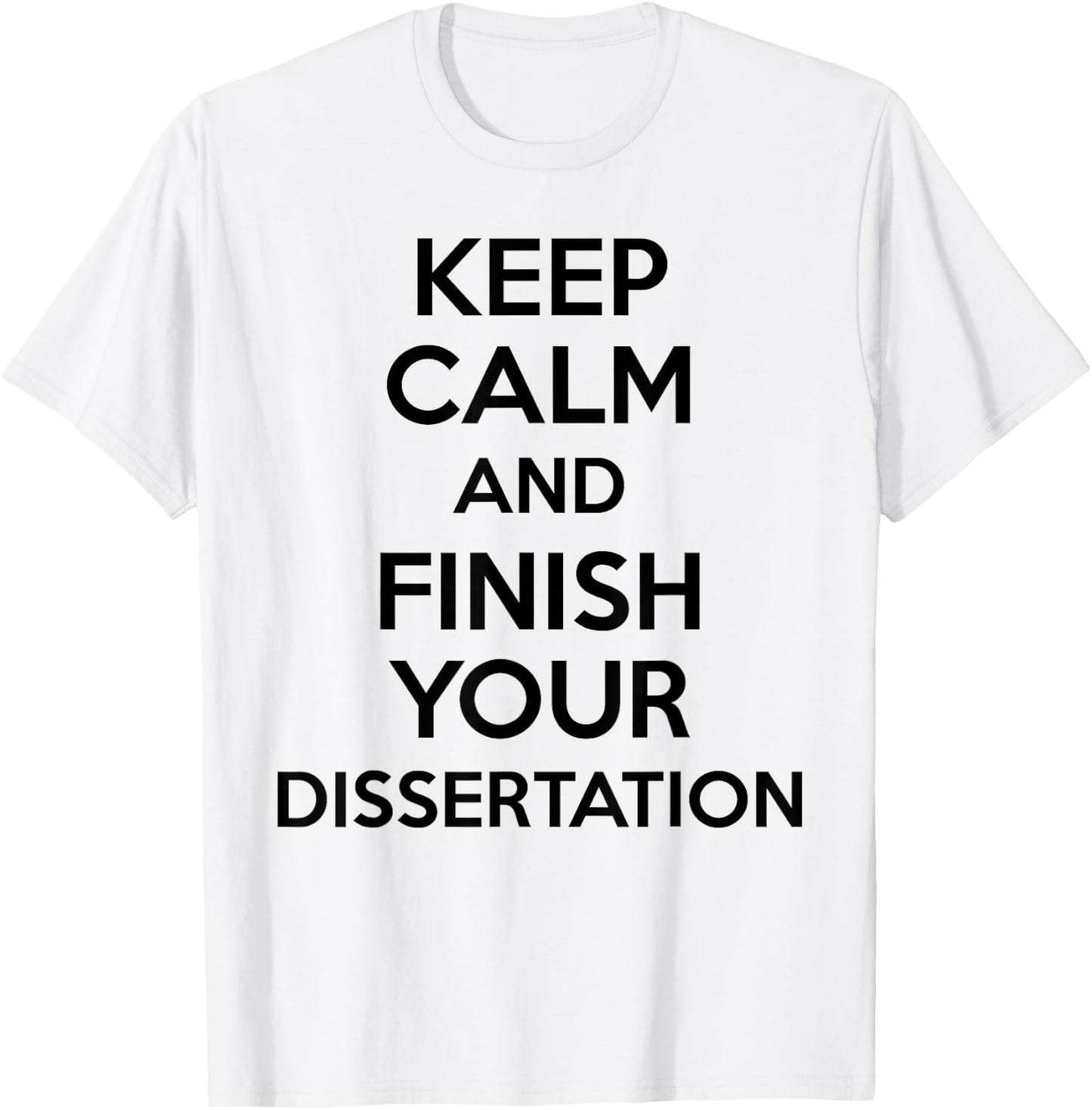 Phd Student Shirt Doctoral Candidate Gifts Dissertation T-Shirt - T-Shirt | White