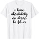 I Have Absolutely No Desire to Fit In Teen Mood Shirt T-Shirt - T-Shirt | White