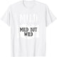 Mild But Wild Mild Hot Sauce Group Costume T-Shirt - T-Shirt | White