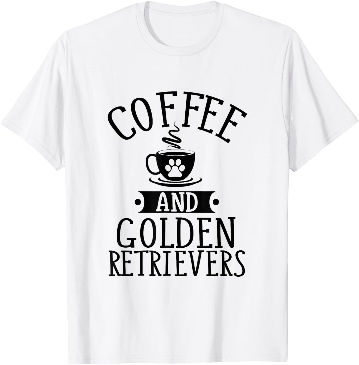 Coffee and Golden Retrievers - Golden Lover Shirt Gift T-Shirt - T-Shirt | White