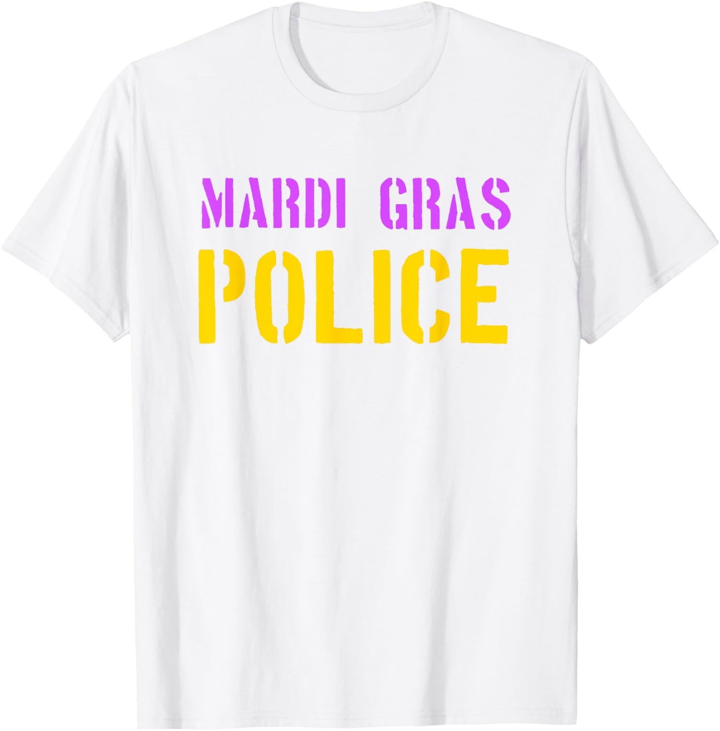 Mardi Gras Police Shirt - Funny Mardi Gras Joke T-Shirt - T-Shirt | White