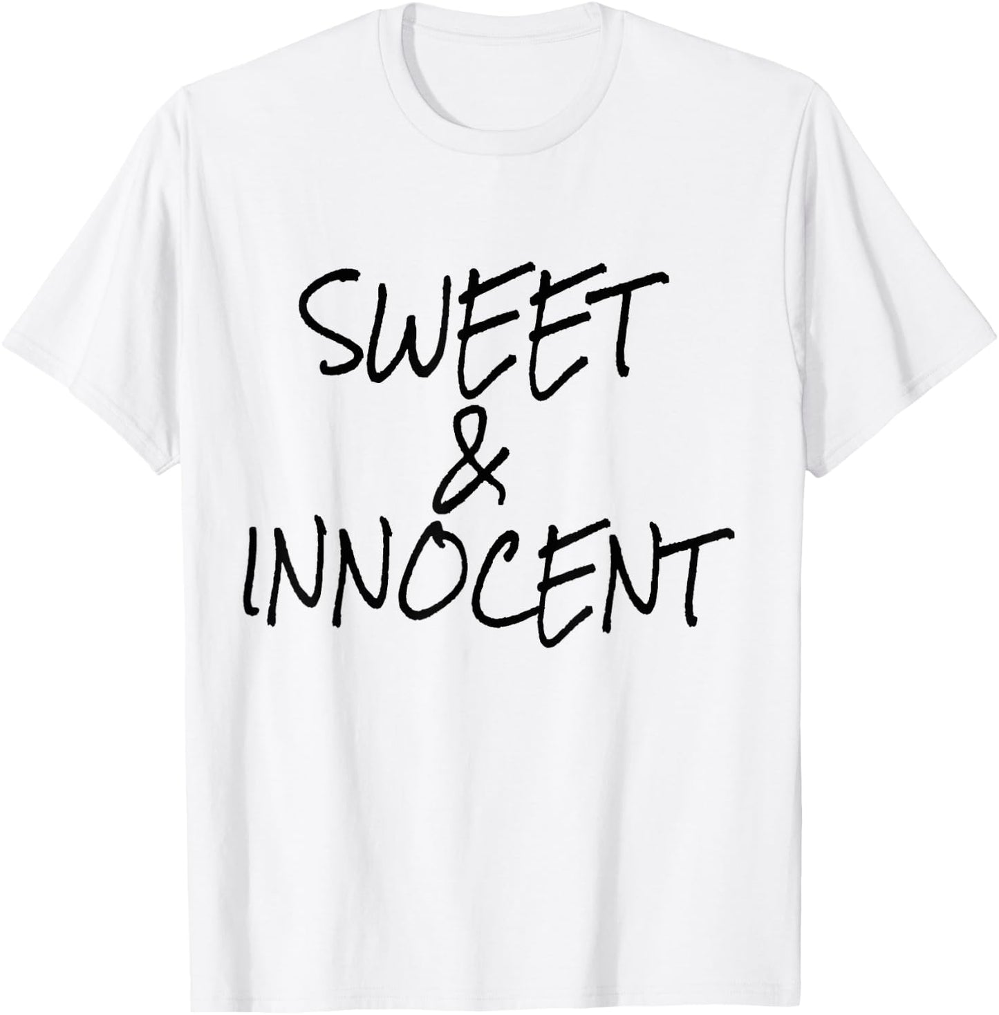 SWEET AND INNOCENT Gift Teenage Girl T-Shirt - T-Shirt | White