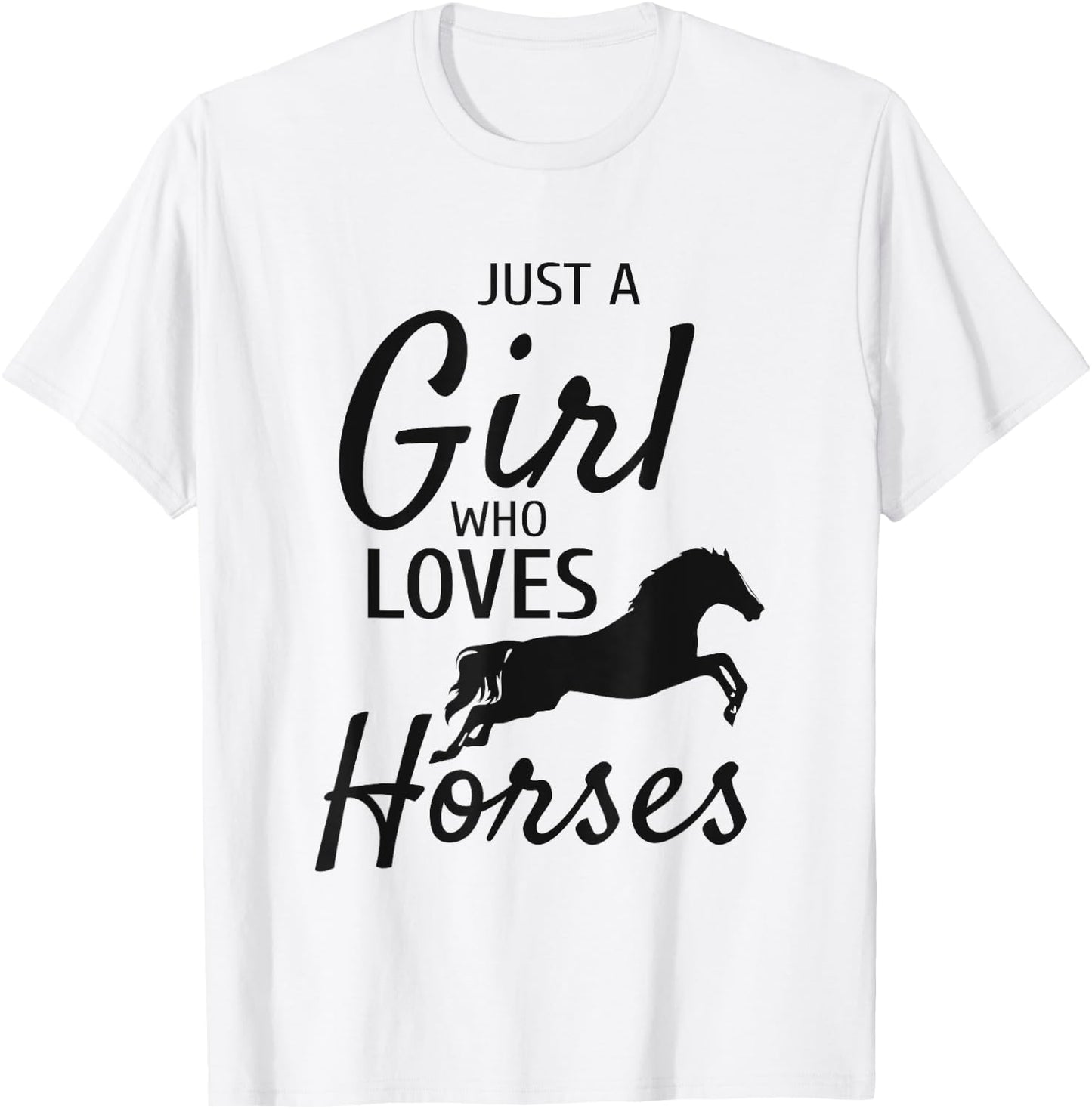 Just A Girl Who Loves Horses Riding Gifts Girls Horse T-Shirt - T-Shirt | White