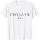 C'est La Vie White Women T-Shirt - T-Shirt | White