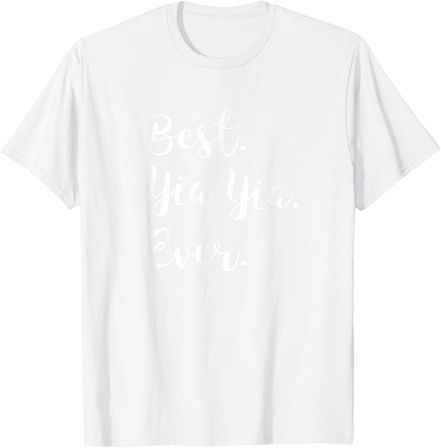 Best Yia Yia Ever - Grandma YiaYia T-Shirt - T-Shirt | White