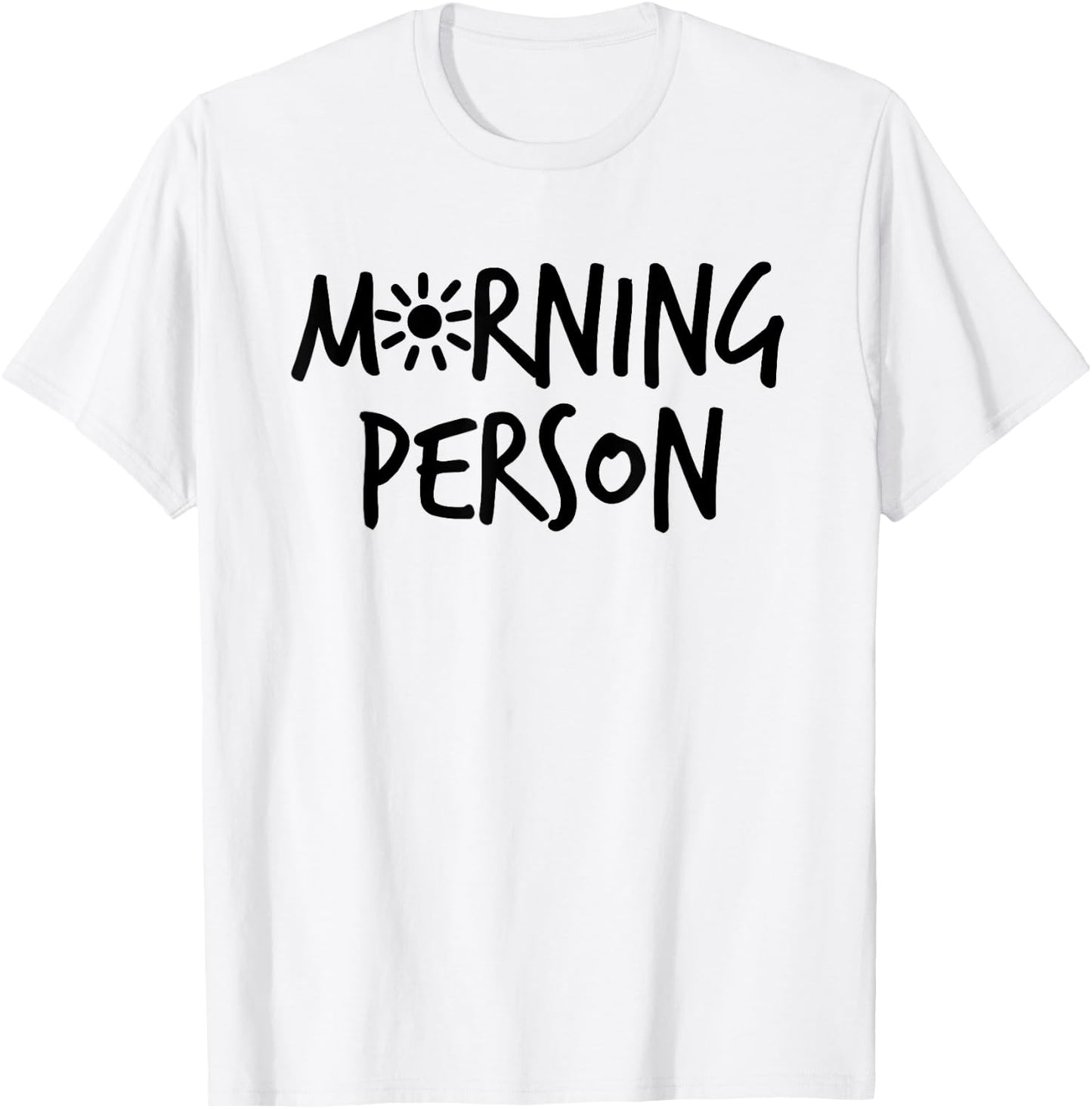Morning Person Graphic Design T-Shirt - T-Shirt | White