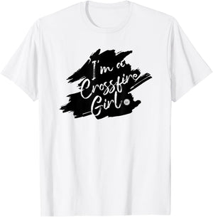 I'm a Crossfire Girl T-Shirt - T-Shirt | White