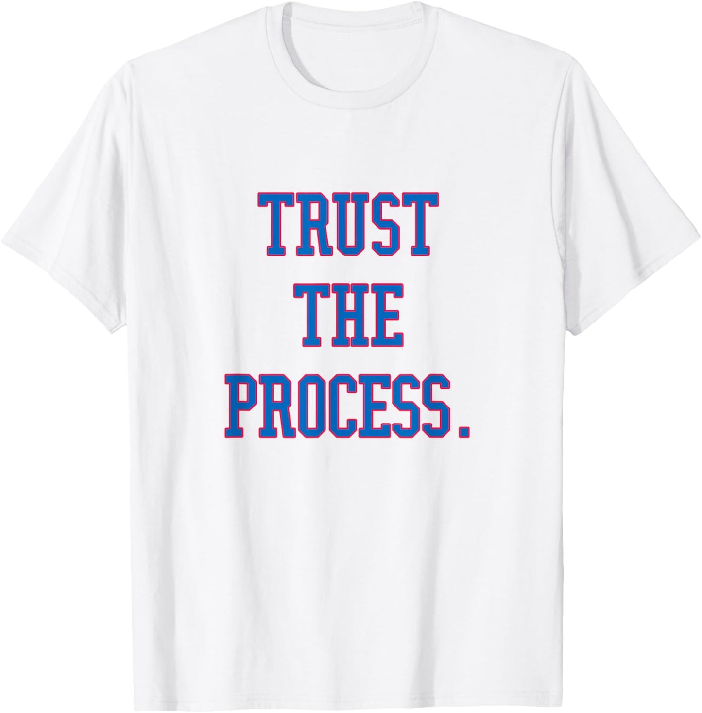 Trust the Process Shirt T-Shirt - T-Shirt | White