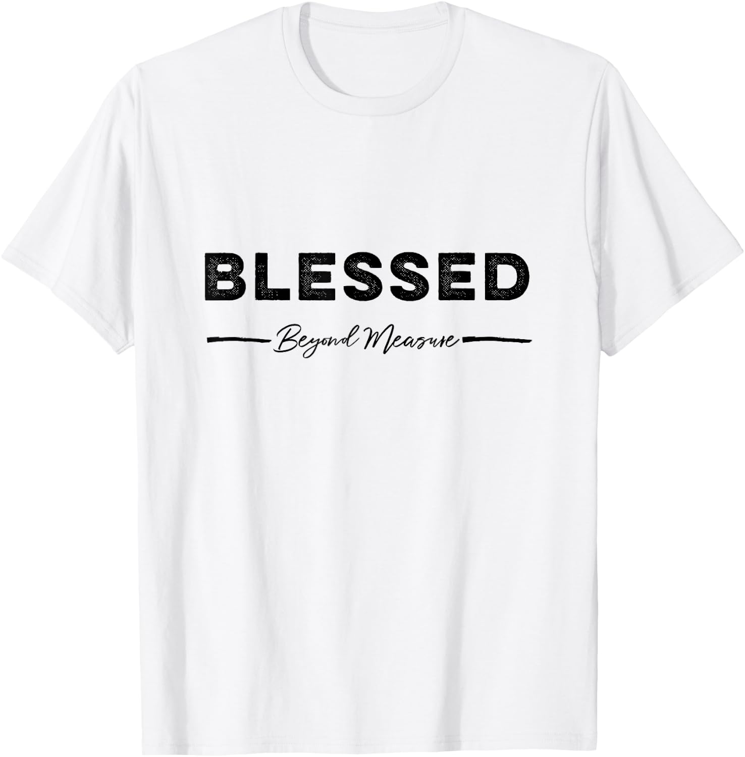 Blessed beyond measure Gift moms T-Shirt - T-Shirt | White