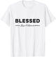 Blessed beyond measure Gift moms T-Shirt - T-Shirt | White