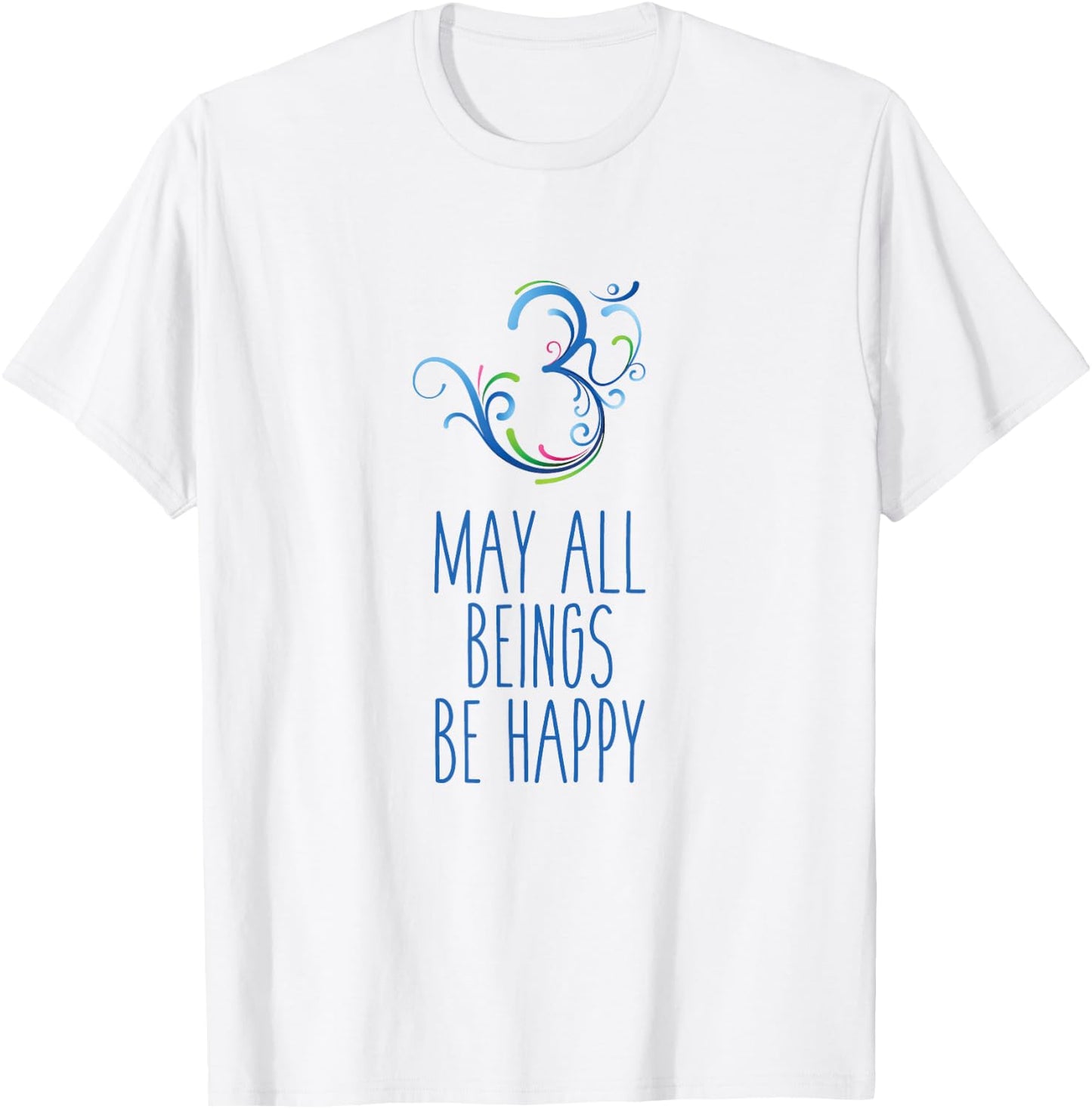 May All Beings Be Happy Om Symbol Yoga T-Shirt - T-Shirt | White