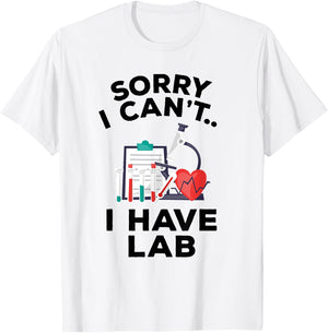 Funny Medical School Pre Med Student Gift I Have Lab T-Shirt - T-Shirt | White