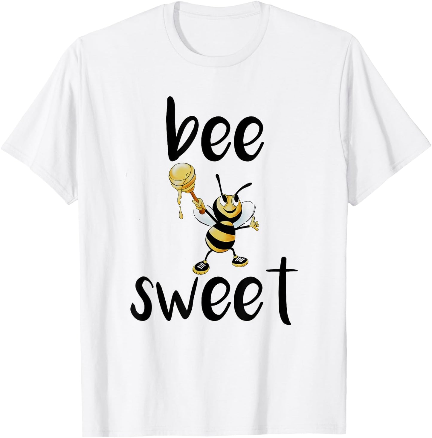 Be Sweet Motivation T Shirt Bee Sweet Funny Beekeepers Gift T-Shirt - T-Shirt | White