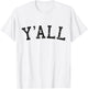 Y'all University Southern Pride T-Shirt - T-Shirt | White